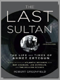R. Kelly<br>Armet Ertegun<br>The Last Sultan