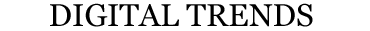 Digital Trends