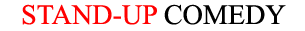 Stand Up Comedy