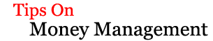 Tips On Money Management