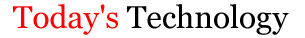 Today's Technology